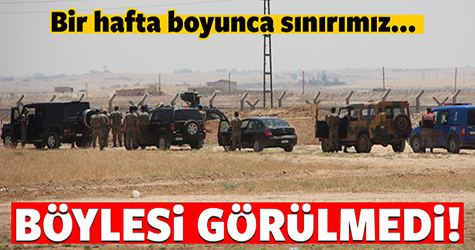 Bir hafta boyunca sınırımız...