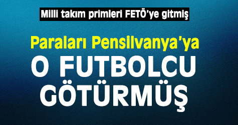 Dünya Kupası primlerini FETÖ'ye vermişler