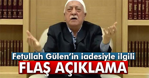 Bakan Akdağ: 'İşaretler Gülen’i iade edecekleri yönünde'