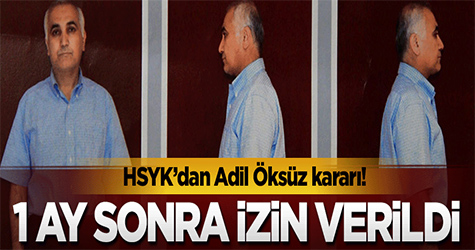 Öksüz'ü serbest bırakan hakimler hakkında 1 ay sonra soruşturma izni!