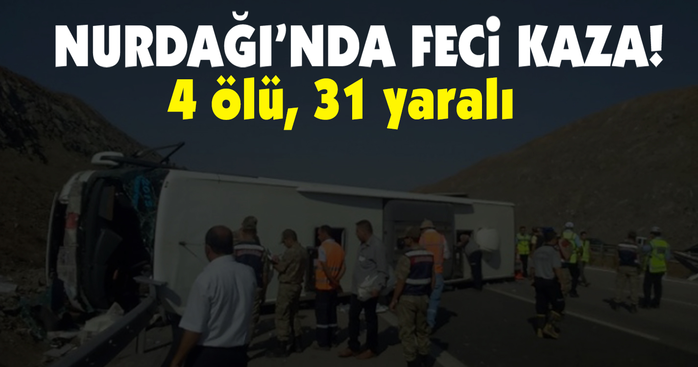 Nurdağı'nda yolcu otobüsü devrildi! 4 ölü 31 yaralı