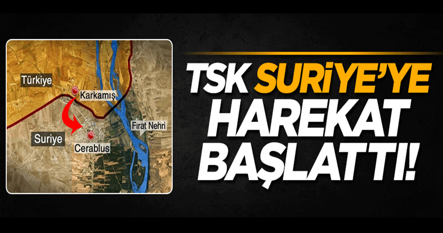 TSK Suriye'ye harekat başlattı