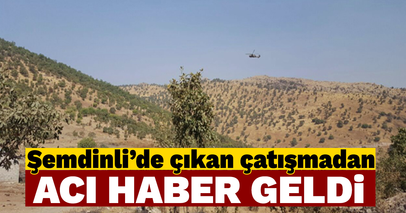 Şemdinli'den acı haber geldi