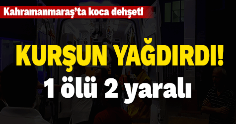 Cinnet geçirdi ailesine kurşun yağdırdı: 1 ölü 2 yaralı