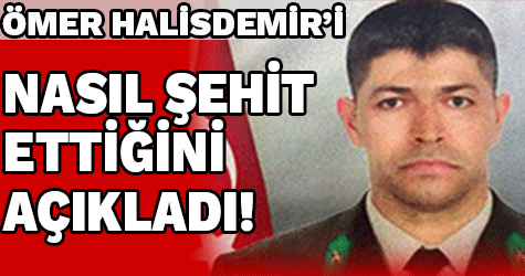 15 Temmuz Kahramanını Nasıl Şehit Ettiğini Açıkladı