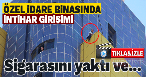 Özel İdare binasında intihar girişimi