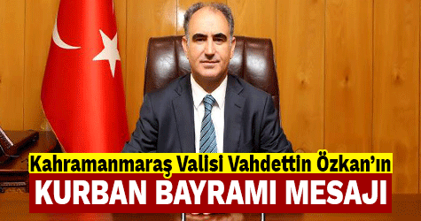 Vali Özkan'dan kurban bayramı mesajı