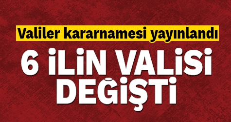 Valiler Kararnamesi yayımlandı