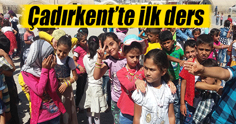 Çadırken'te ilk ders zili