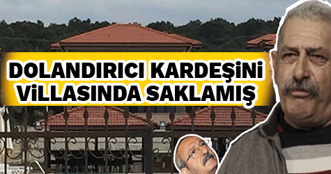 Dolandırıcı ikiz KEMAL'İN VİLLASINDA