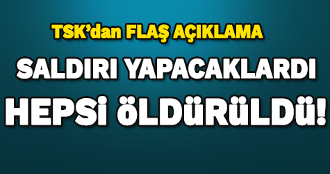 Saldırı hazırlığındaki 12 PKK’lı öldürüldü