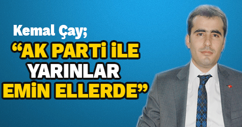 AK Parti ile yarınlar emin ellerde