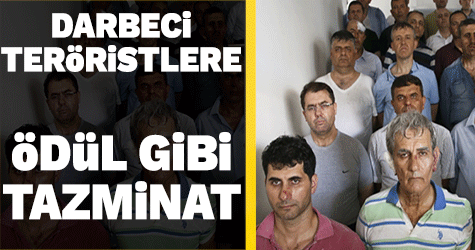Darbeci hainlere ödül gibi tazminat mı geliyor?