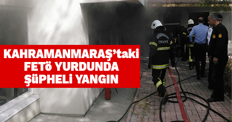 Kapatılan FETÖ yurdunda şüpheli yangın