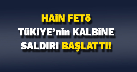 Hain FETÖ saldırı başlattı