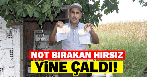 Not bırakan hırsız yine çaldı!