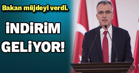 Bakan müjdeyi verdi! İndirim geliyor