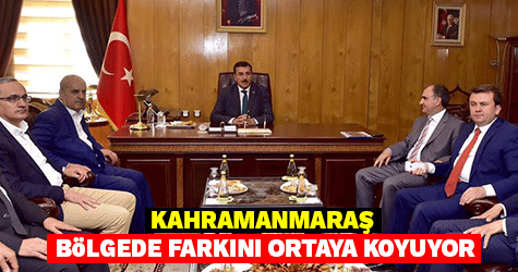 KAHRAMANMARAŞ BÖLGEDE FARKINI ORTAYA KOYUYOR