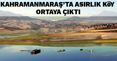 Suların Çekilmesiyle Asırlık Köy Ortaya Çıktı