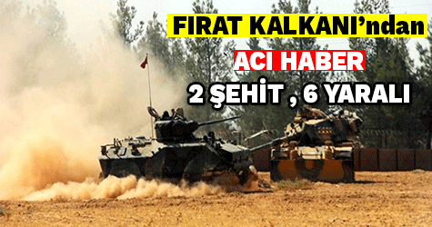 FIRAT KALKANI'ndan ACI HABER