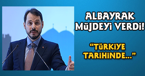 ALBAYRAK MÜJDEYİ VERDİ!