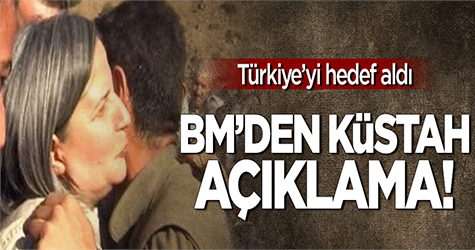 BM'den küstah açıklama! Türkiye'yi hedef aldı