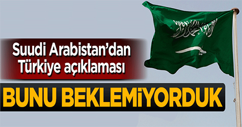 Suudi Arabistan'dan Türkiye'ye 15 Temmuz övgüsü