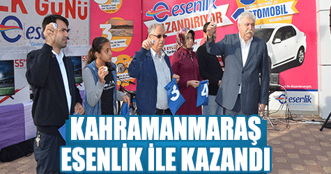 Kahramanmaraş Esenlik’le Kazandı