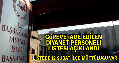 Göreve iade edilen Diyanet Personeli listesi