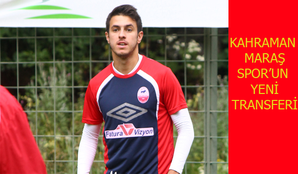 KAHRAMANMARAŞ SPOR UN YENİ TRANSFERİ