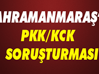 Kahramanmaraş'taki Terör Operasyonu