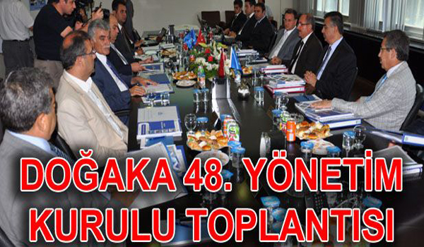 DOĞAKA 48. Yönetim Kurulu Toplantısı Yapıldı