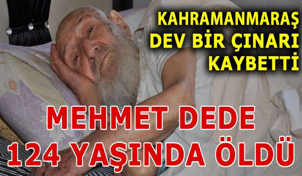 Mehmet dede 124 yaşında vefat etti