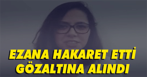 Ezana hakaret eden CHP'li Kadıgil gözaltına alındı