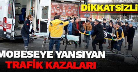 Mobeseye yansıyan trafik kazaları