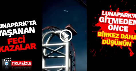 Lunapark'ta yaşanan dehşet verici anlar!