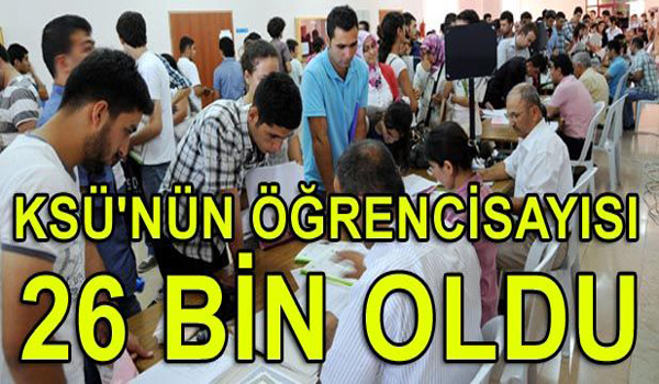 KSÜ'nün öğrenci sayısı 26 bin oldu