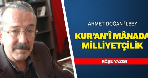 Kur’an’î mânada milliyetçilik