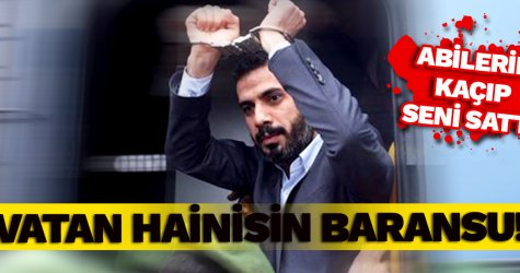 VATAN HAİNİSİN BARANSU!