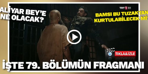 Diriliş Ertuğrul 79. bölümde neler olacak?