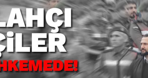 Fetullahçı tetikçiler yeniden mahkemede!