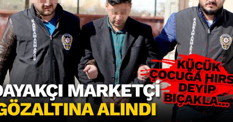 Dayakçı marketçi gözaltına alındı