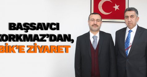 ​Başsavcı Korkmaz’dan, BİK’e ziyaret
