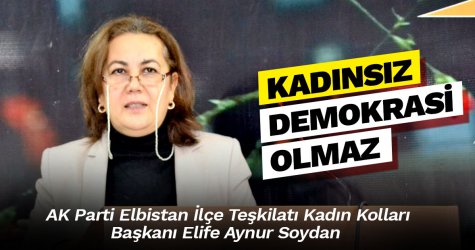 Kadınsız demokrasi olmaz