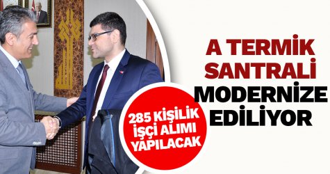 A Termik Santrali modernize ediliyor