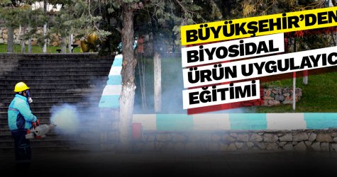 Büyükşehir’den Biyosidal ürün uygulayıcı eğitimi