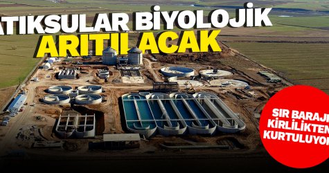 Atıksular biyolojik arıtılacak