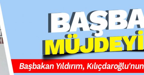 Başbakan müjdeyi verdi...