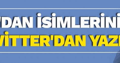 Erdoğan'dan isimlerini tek tek Twitter'dan yazdı