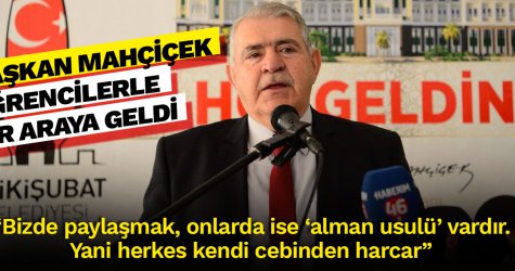 Başkan Mahçiçek, öğrencilerle bir araya geldi